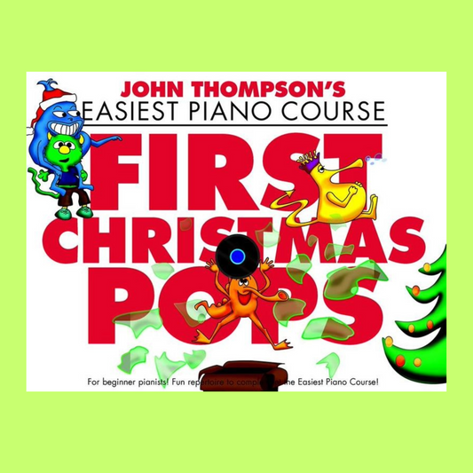 John Thompson's Easiest Piano Course - First Christmas Pops Book