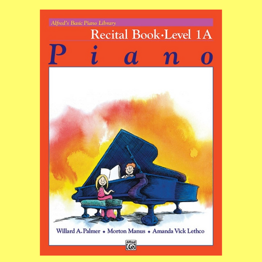 Alfred's Basic Piano Library - Recital Book Level 1A