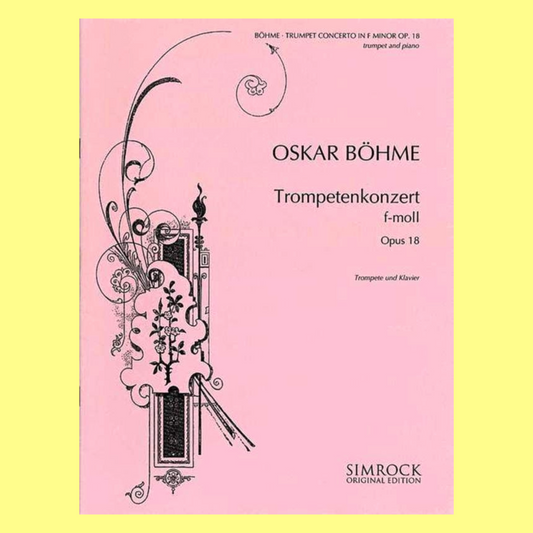 Oscar Boehme - Concerto In F Minor Op 18 for Trumpet with Piano Accompaniment Book