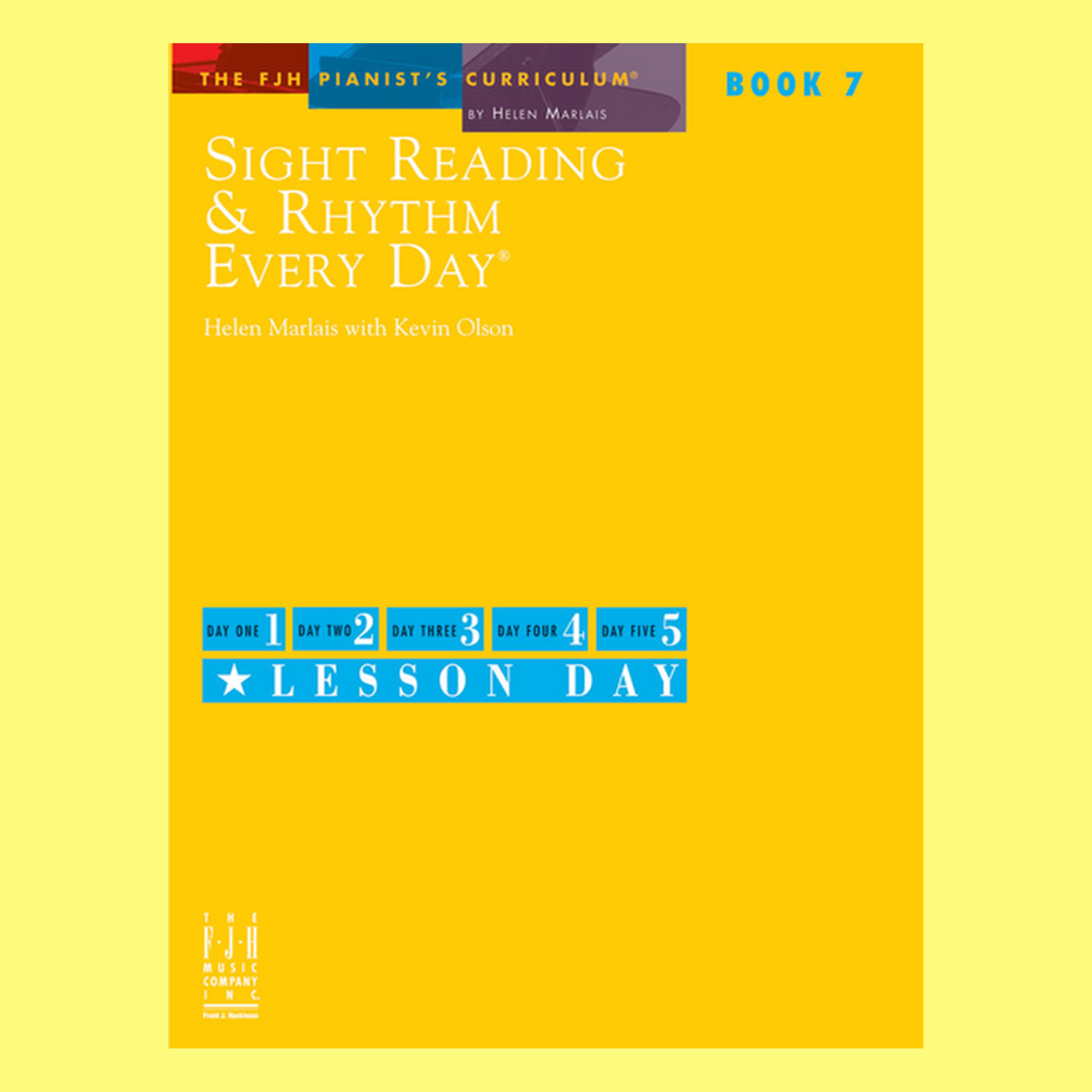 Sight Reading & Rhythm Every Day Bk 7