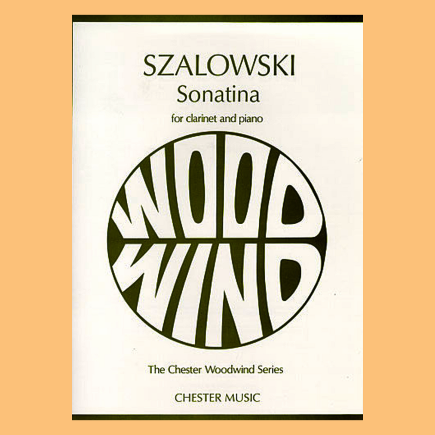 Antoni Szalowski - Sonatina For Clarinet with Piano Accompaniment Book