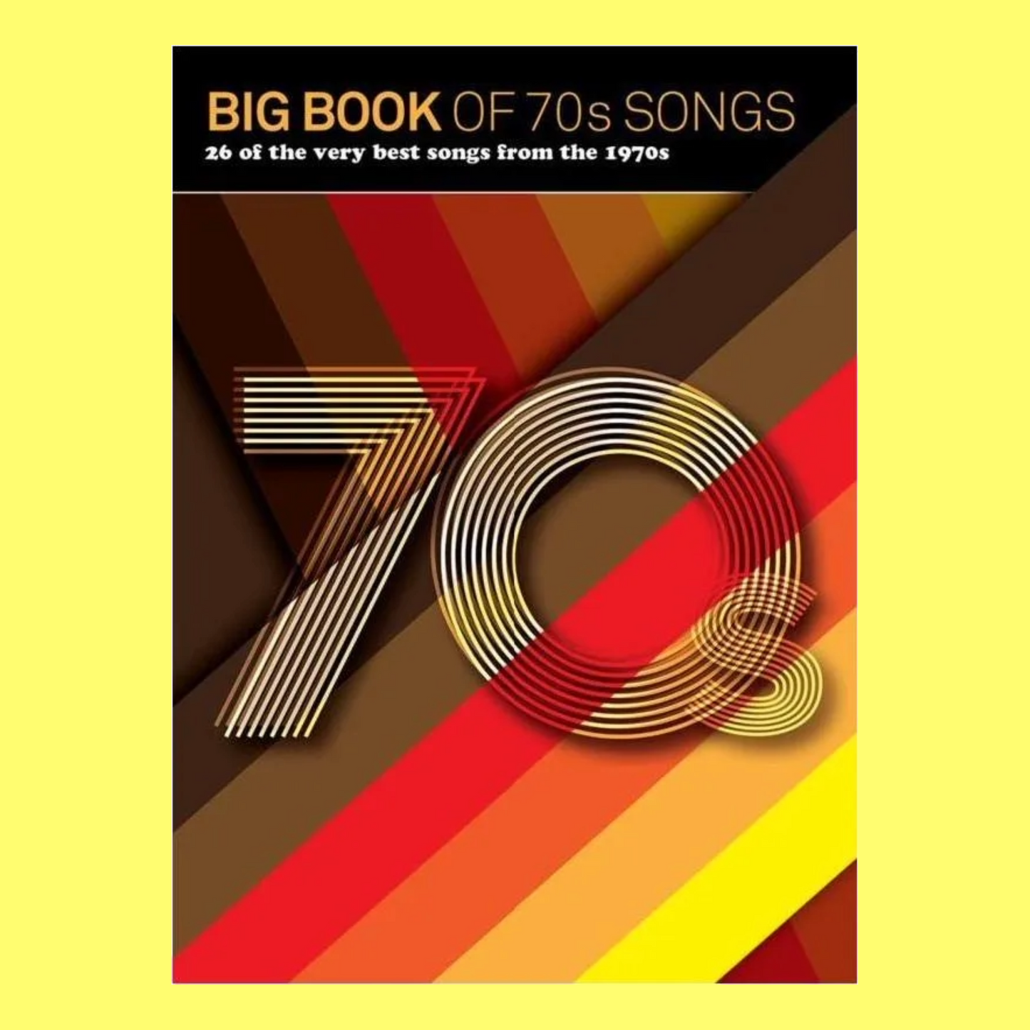 Big Book Of 70's Songs For Piano, Vocal and Guitar