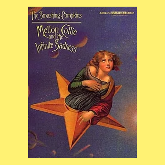 Smashing Pumpkins - Mellon Collie and the Infinite Sadness Guitar Tab Book