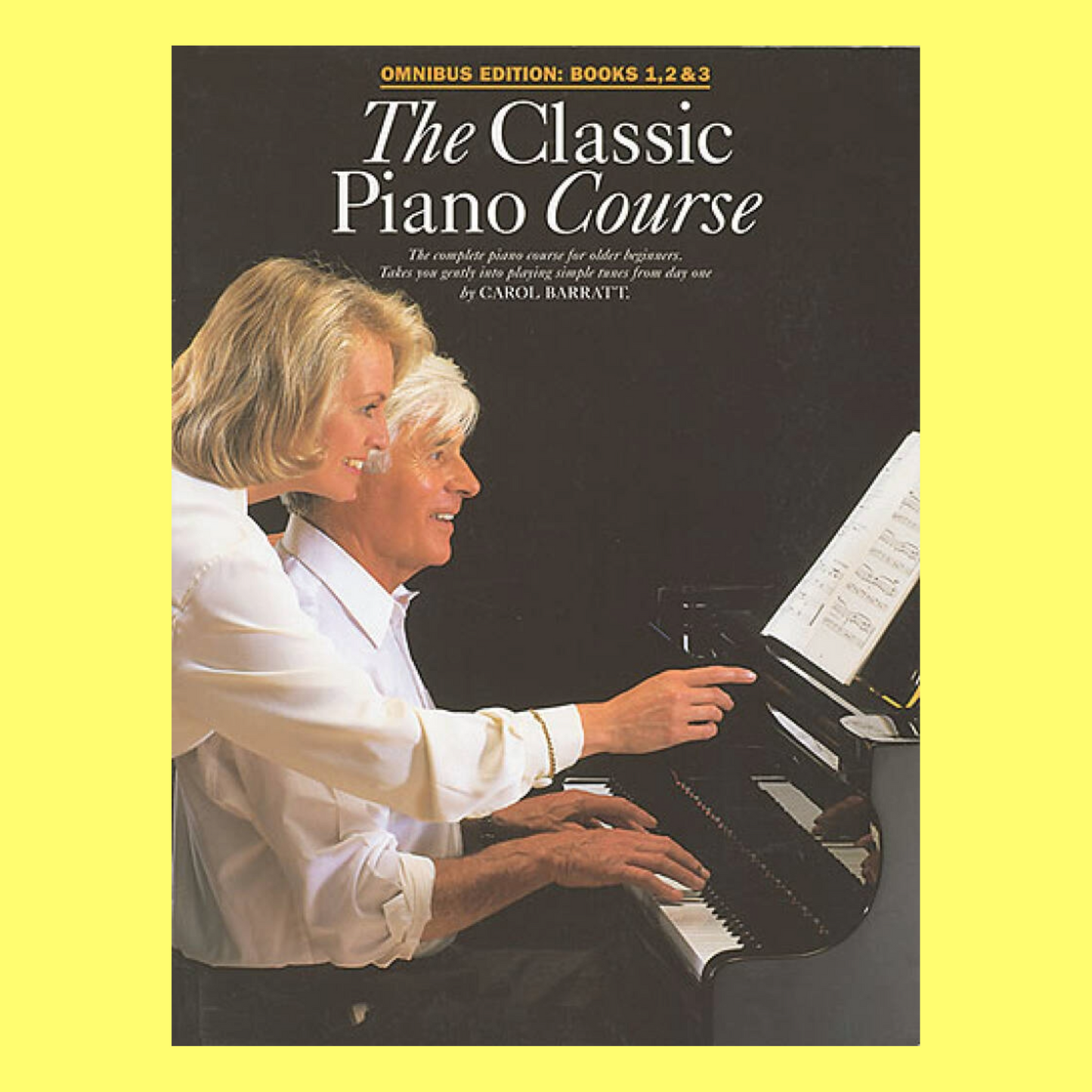 The Classic Piano Course Omnibus Books 1-3