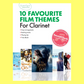 10 Favourite Film Themes For Clarinet Play Along Book/Ola