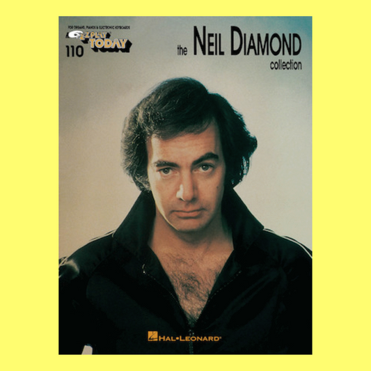 The Neil Diamond Collection - EZ Play Piano Volume 110 Songbook