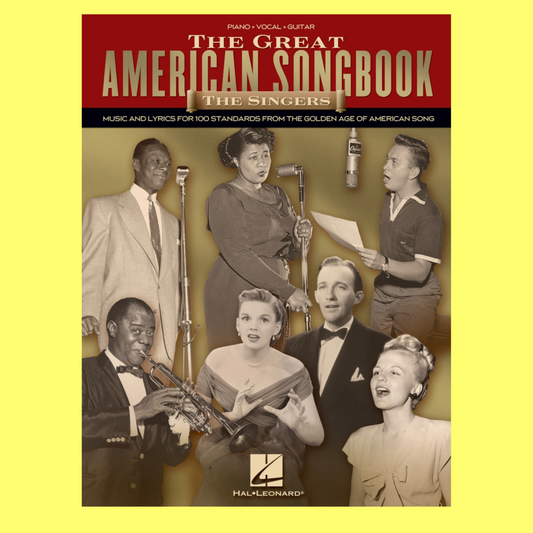 The Great American Songbook - The Singers Edition for Piano/Vocal/Guitar (100 Songs)