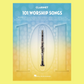 101 Worship Songs for Clarinet Book