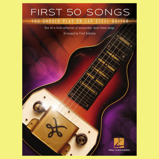 First 50 Songs You Should Play on Lap Steel Guitar Book