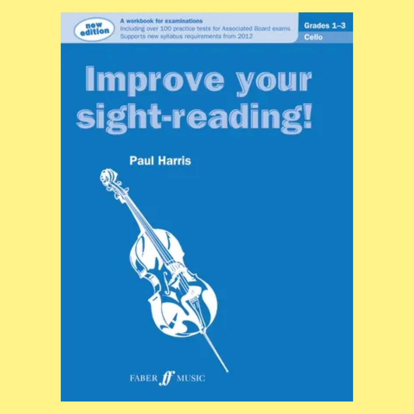 Improve Your Sight Reading! Cello Grades 1-3 Book (New Edition)