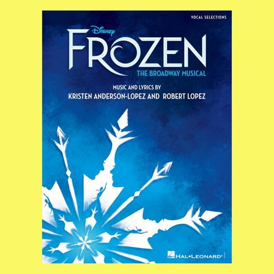 Disney Frozen - The Broadway Musical Vocal Selections Book