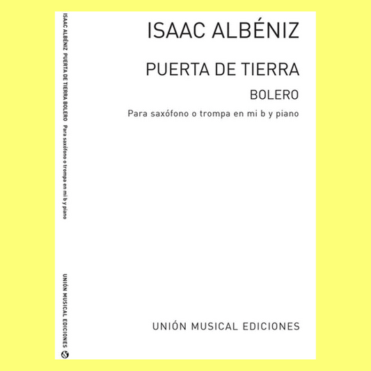 Isaac Albeniz - Puerta De Tierra Bolero (Bayer) For Tenor Saxophone