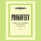 Prokofiev's Music for Children: 12 Easy Pieces Op. 65 Piano Book