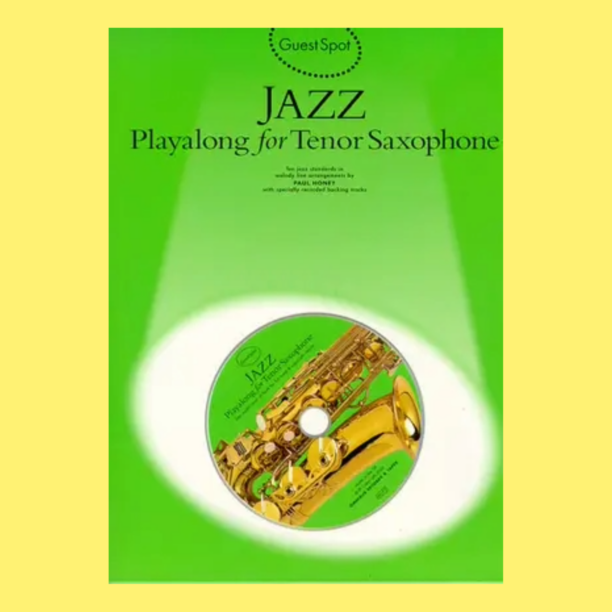 Guest Spot - Jazz Play Along Tenor Saxophone Book/Cd