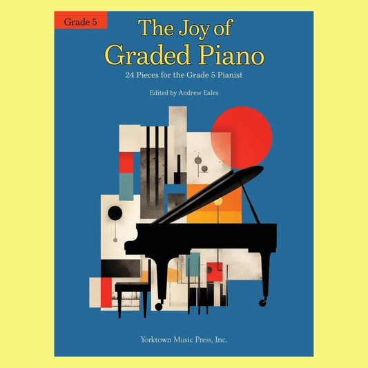 The Joy Of Graded Piano - Book 5