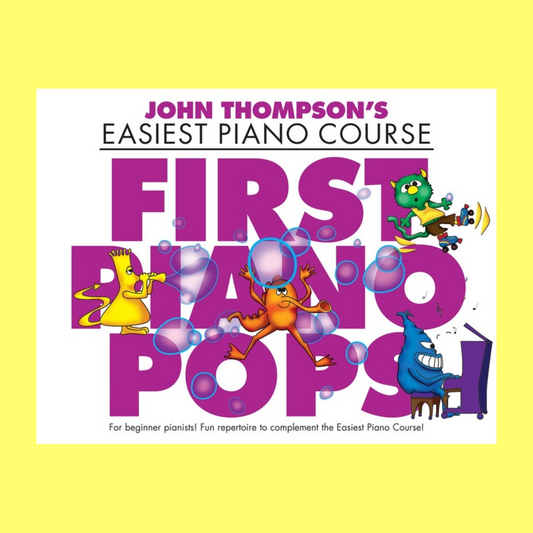 John Thompson's Easiest Piano Course - First Piano Pops Book