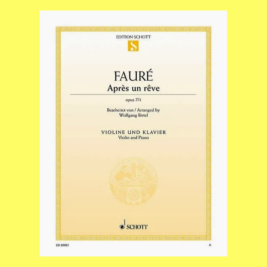 Gabriel Faure - Apres Un Reve Op 7 No 1 Violin with Piano Accompaniment Sheet Music