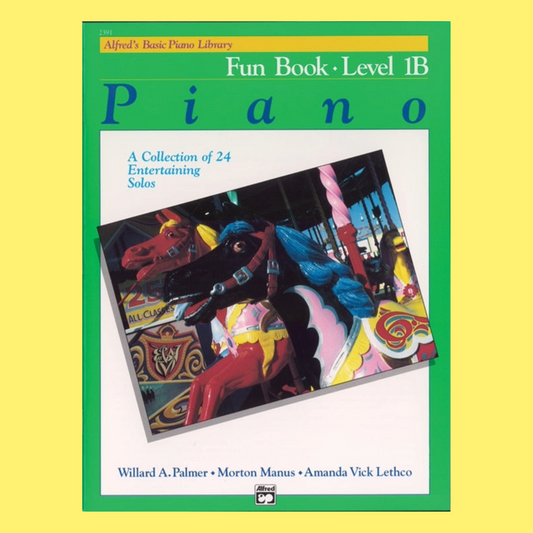 Alfred's Basic Piano Library - Fun Book Level 1B