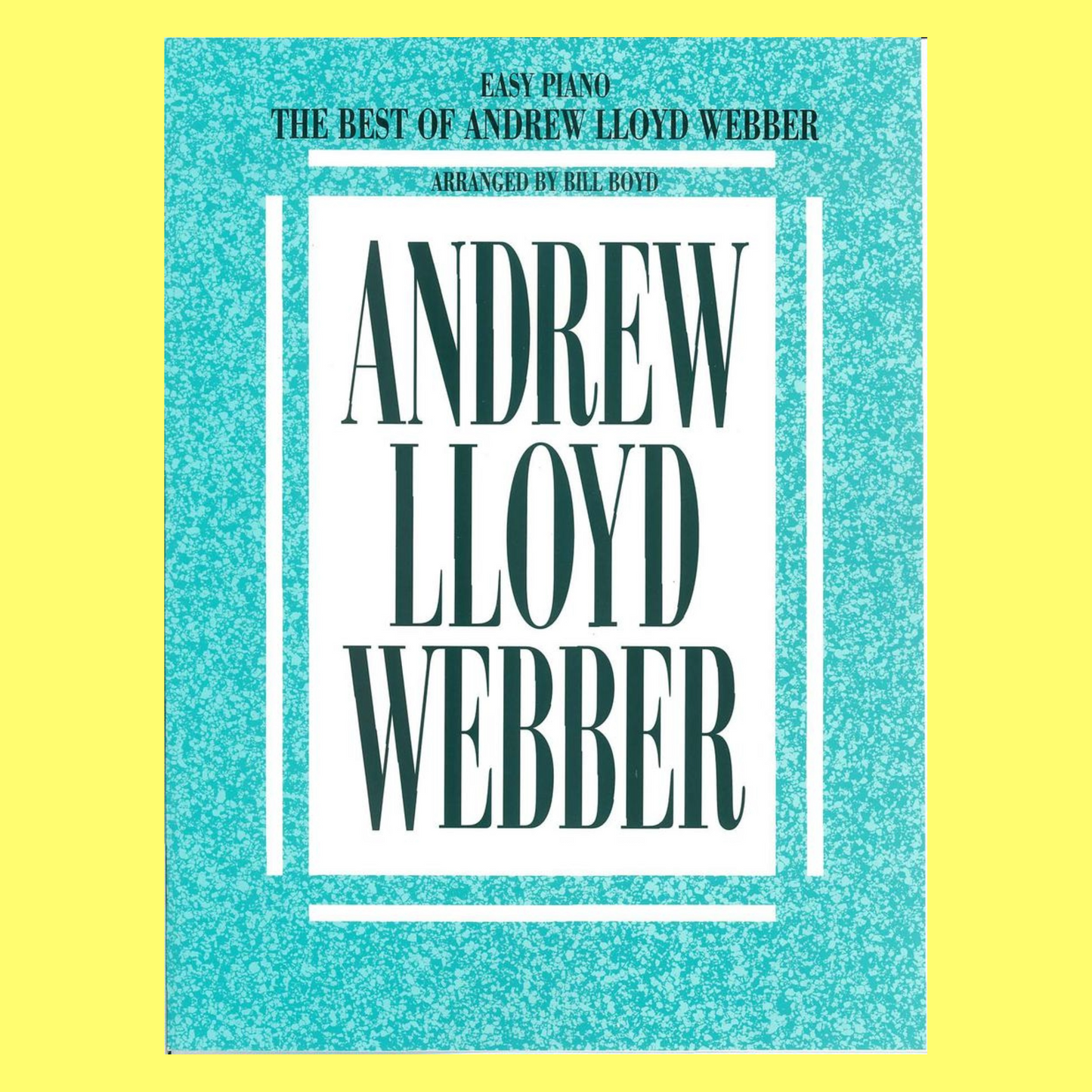 The Best Of Andrew Lloyd Webber For Easy Piano Book