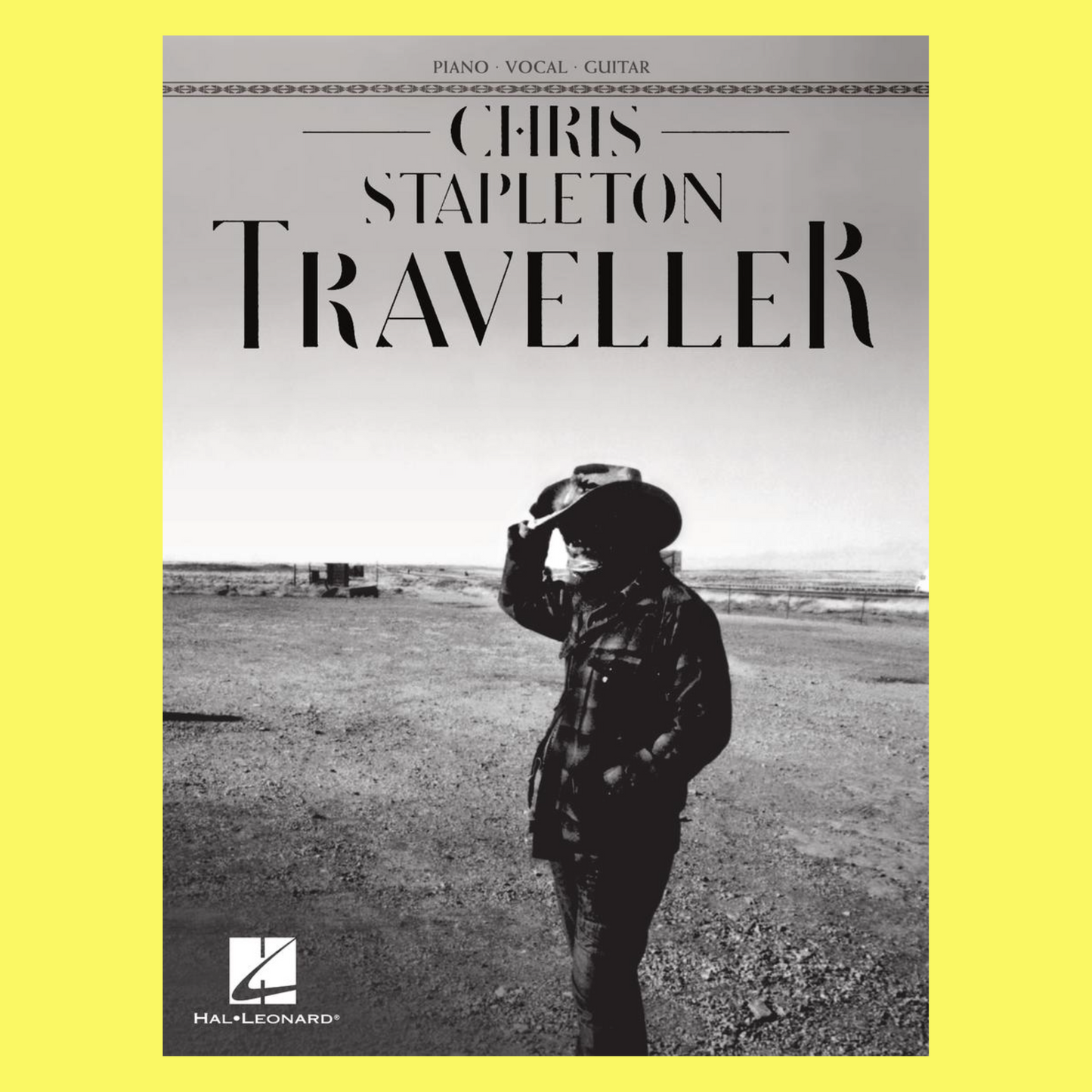 Chris Stapleton - Traveller PVG Songbook