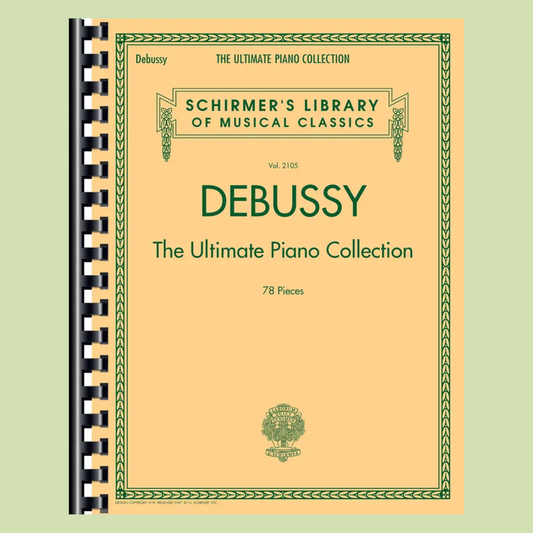 Debussy - The Ultimate Piano Collection Book