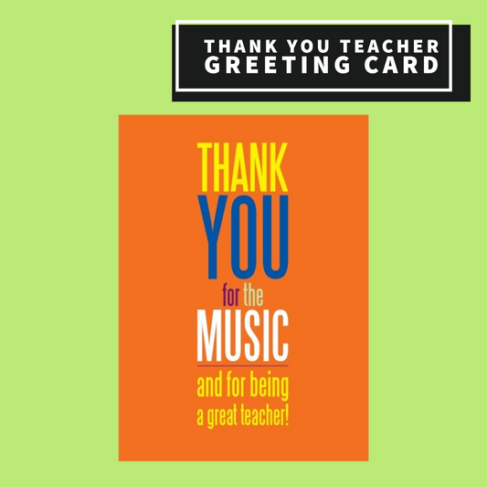 Thank You For The Music - Teacher Blank Greeting Card