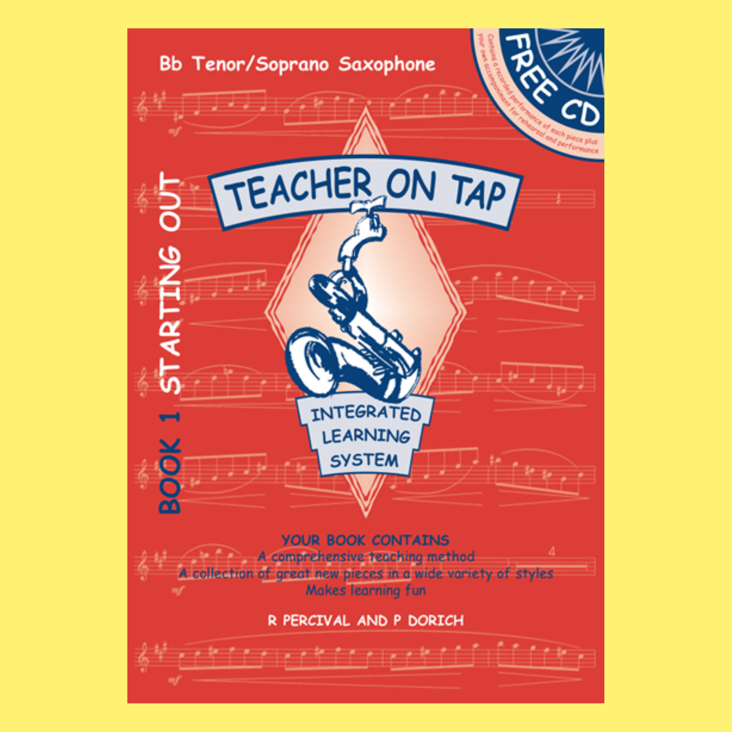 Teacher On Tap - B Flat Tenor/Soprano Saxophone Book 1 (Book/CD)