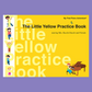 Piano Adventures: The Little Yellow Practice Book