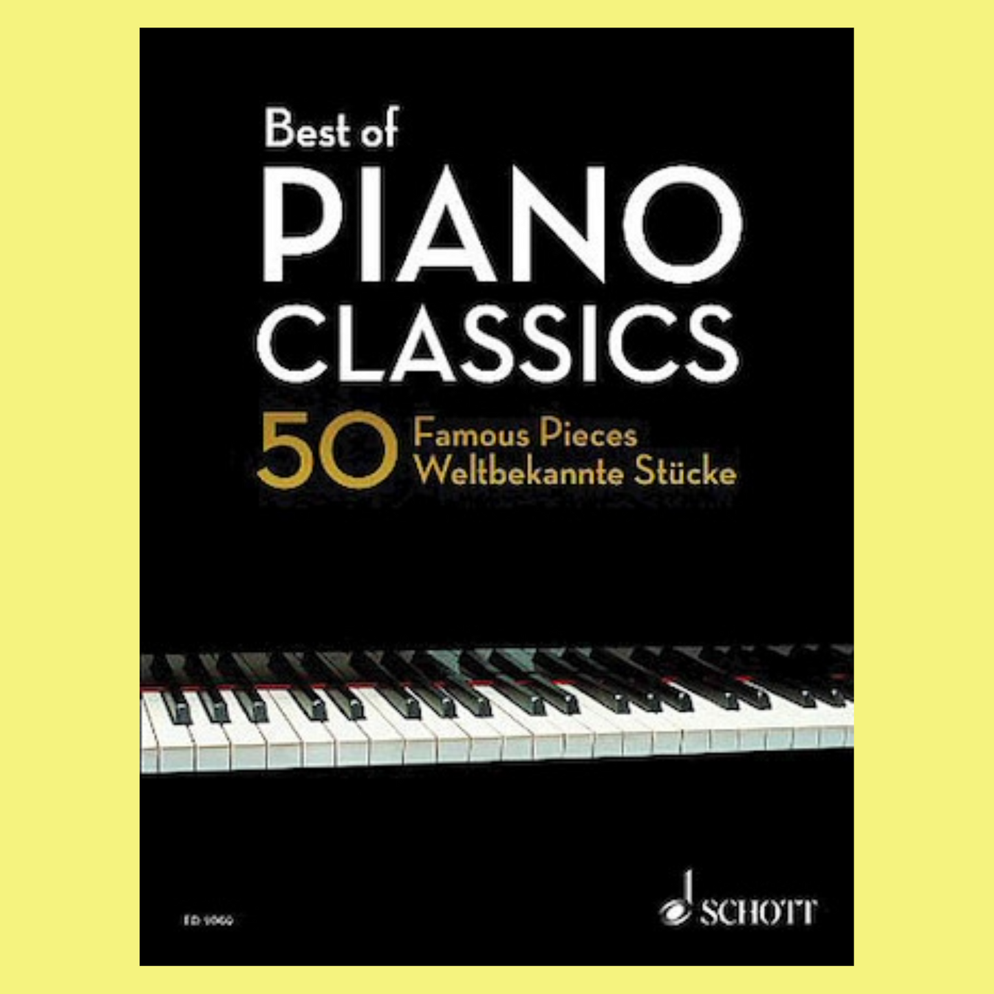 Best Of Piano Classics 50 Famous Pieces