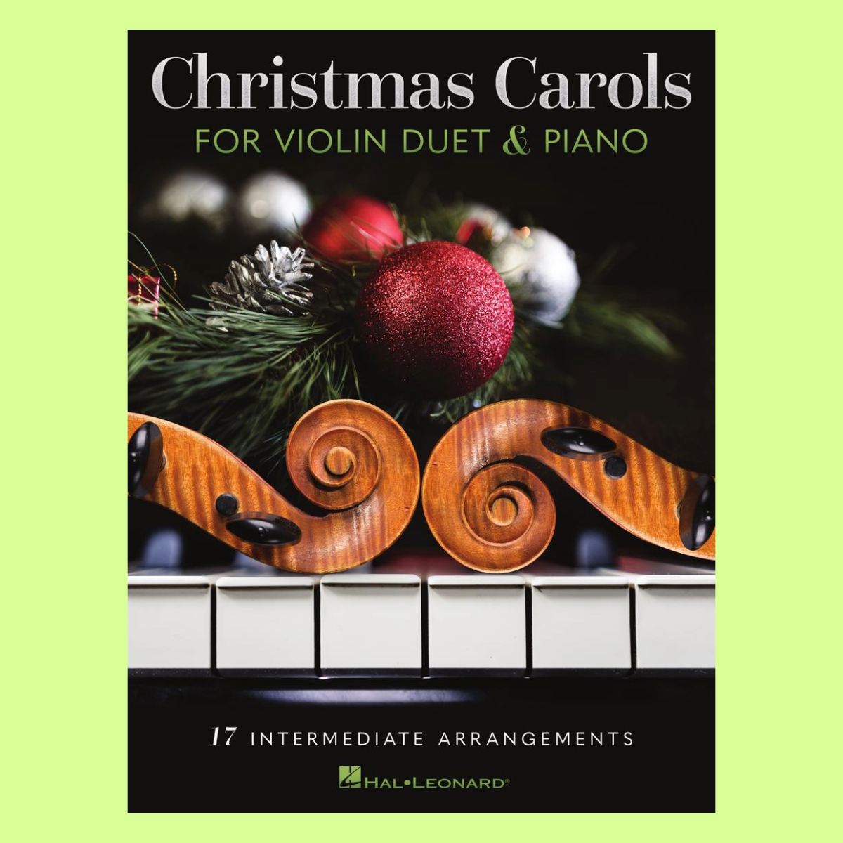 Christmas Carols For Violin Duet and Piano Book (17 Festive Hits)