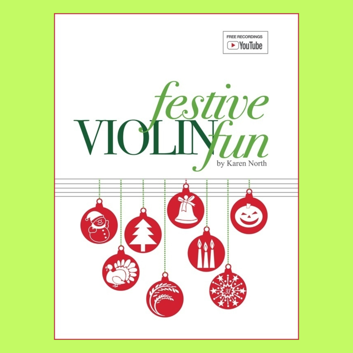 Karen North - Festive Violin Fun Book (50 Pieces of Festive Music)