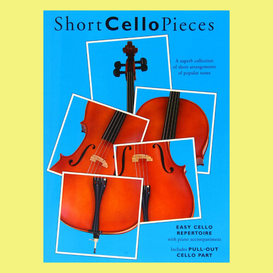 Short Cello Pieces For Cello with Piano Accompaniment Book