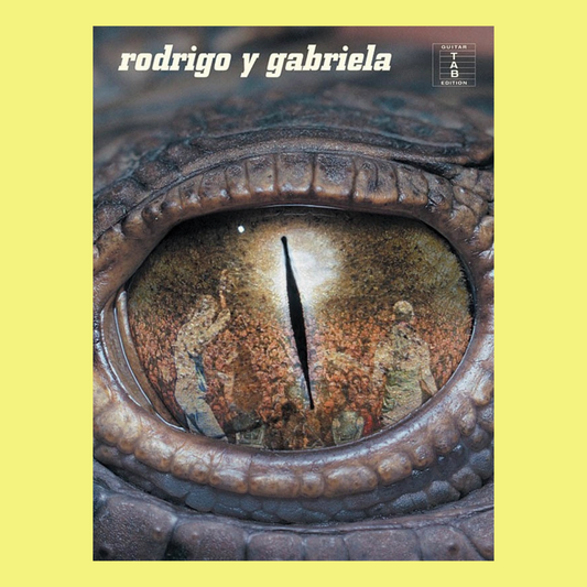 Rodrigo Y Gabriela Guitar Tab Book