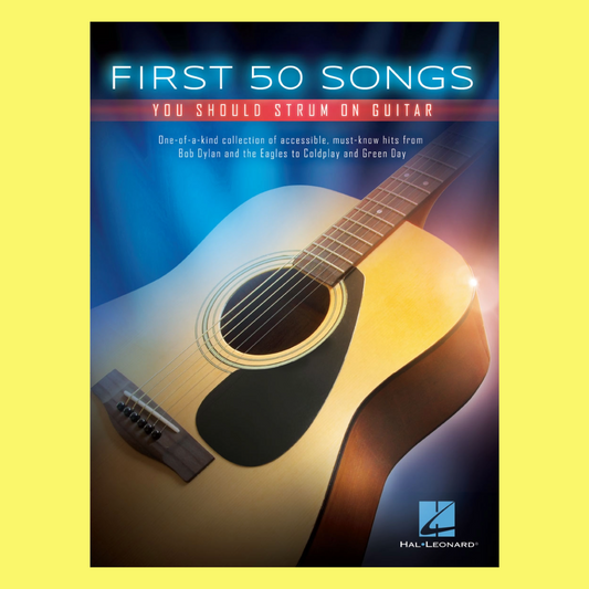 First 50 Songs You Should Strum On Guitar Book