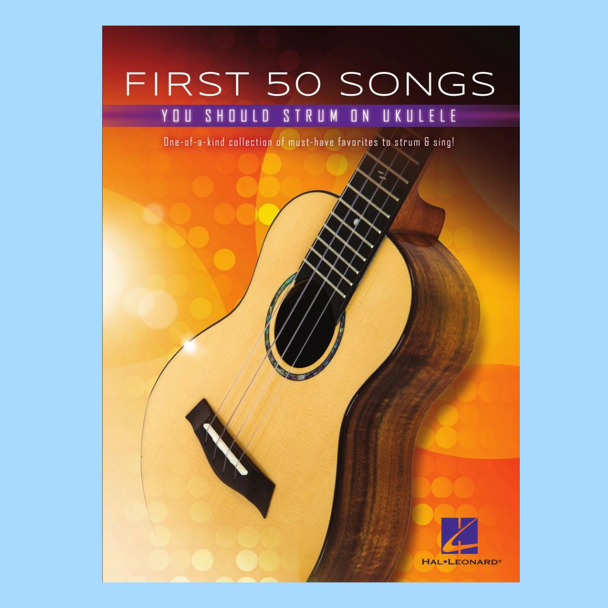 First 50 Songs You Should Strum On Ukulele Book