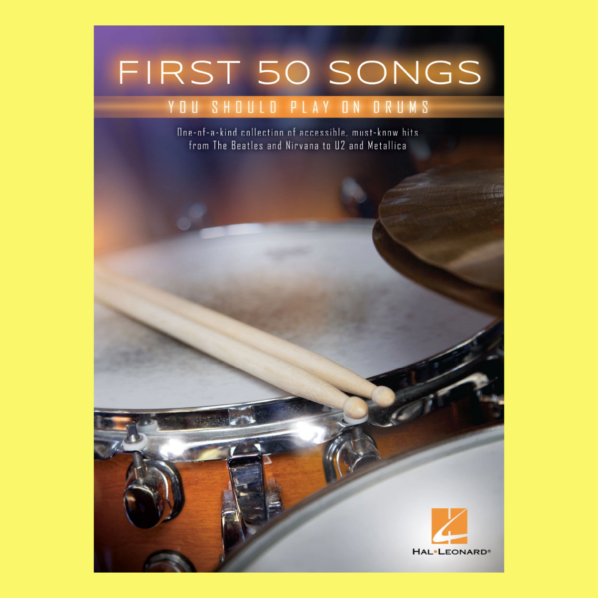 First 50 Songs You Should Play On Drums Book