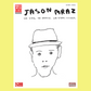 Jason Mraz - We Sing We Dance We Steal Things Guitar Tab Book