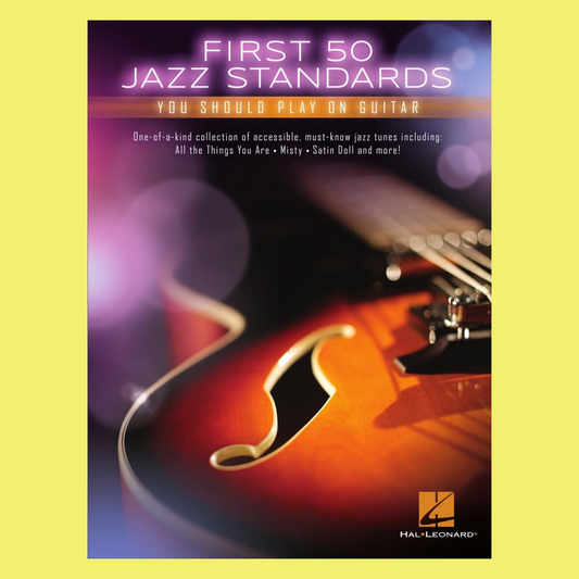 First 50 Jazz Standards You Should Play On Guitar Book