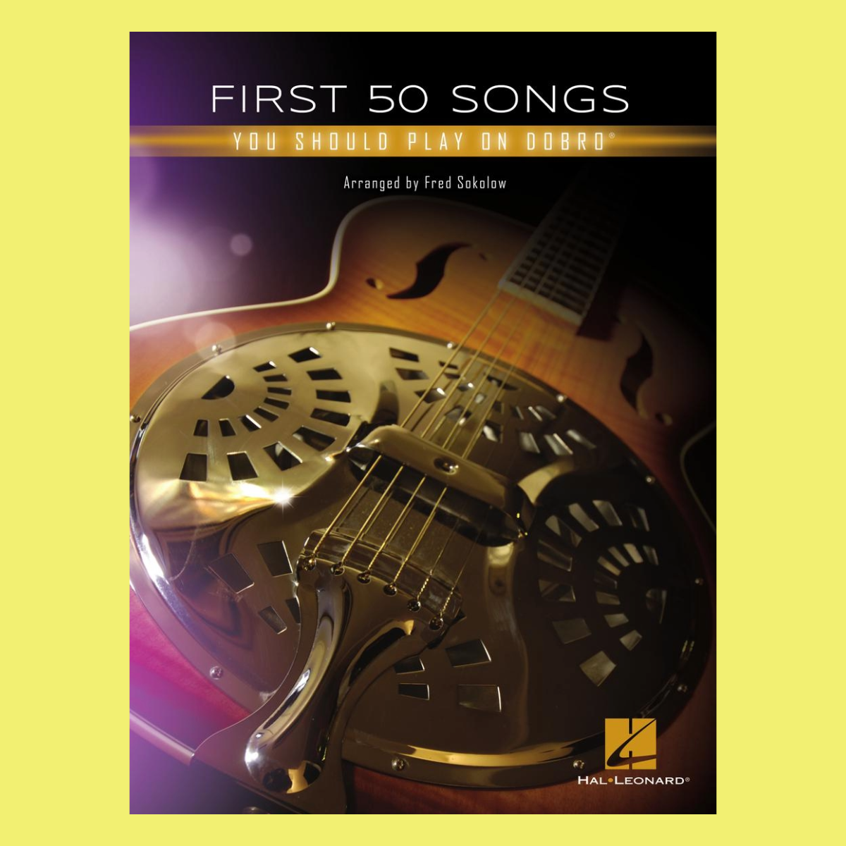 First 50 Songs You Should Play On Dobro Book