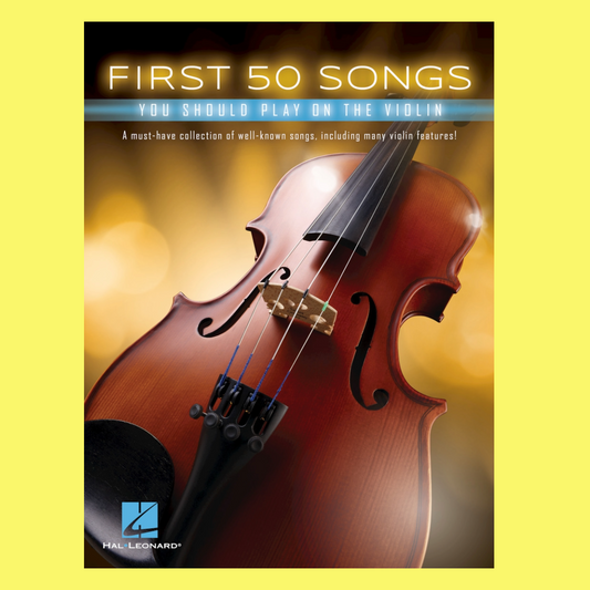 First 50 Songs You Should Play On The Violin Book