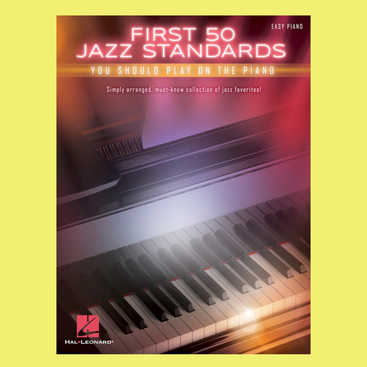 First 50 Jazz Standards You Should Play On Piano Book