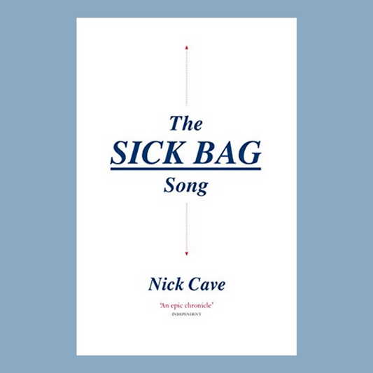 Nick Cave - The Sick Bag Song Book