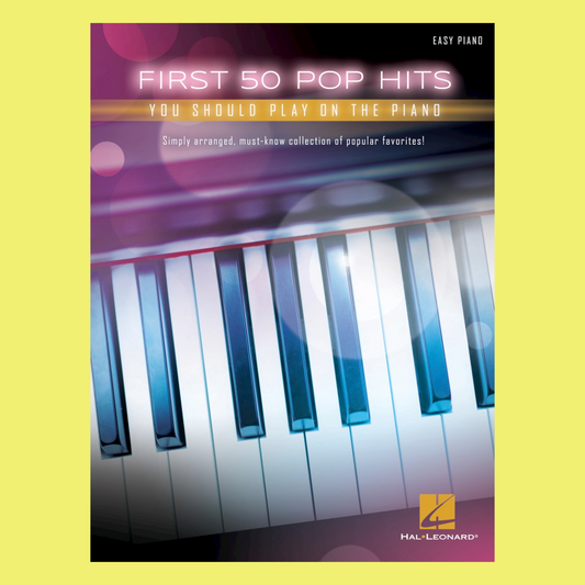 First 50 Pop Hits You Should Play On The Piano Book