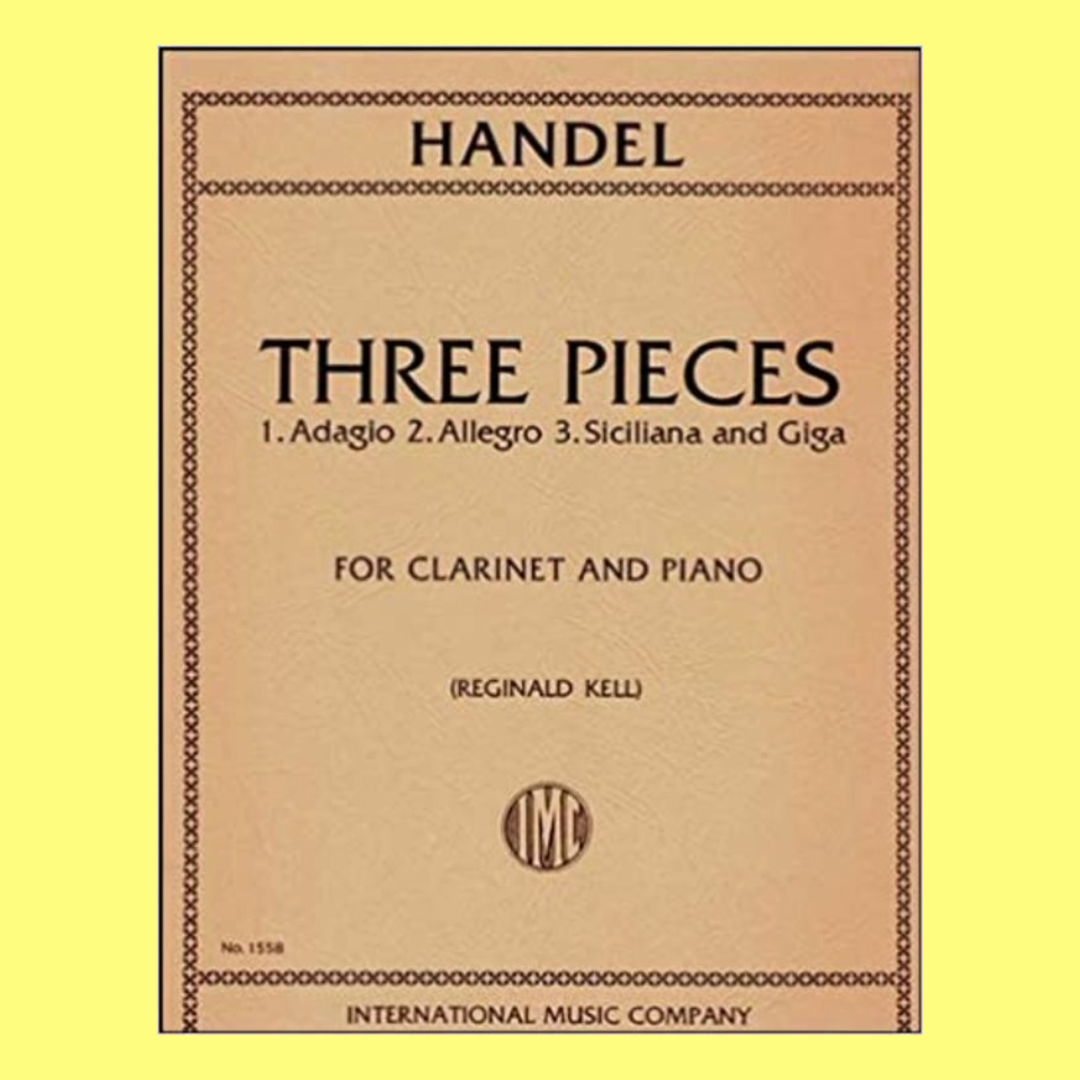 Handel - 3 Pieces Adagio Allegro Siciliano/Giga Clarinet/Pno