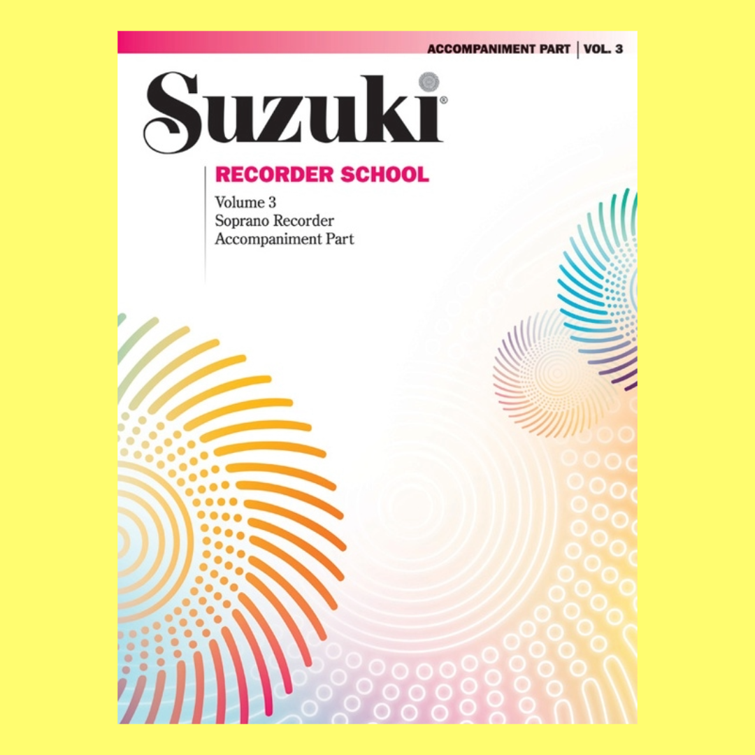 Suzuki Recorder School Vol 3 Descant Accomp Part