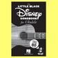 Little Black Disney Songbook For Ukulele