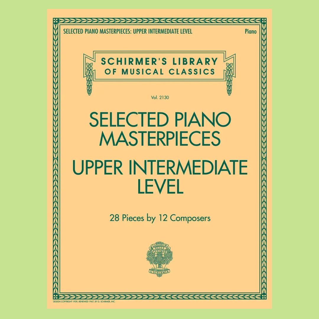 Selected Piano Masterpieces Upper Intermediate Level