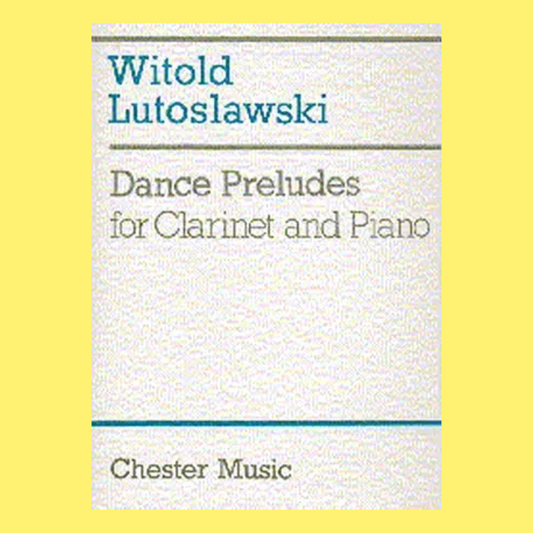 Lutoslawski -  Dance Preludes Clarinet/Piano