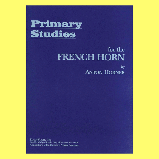 Anton Horner - Primary Studies For French Horn Book