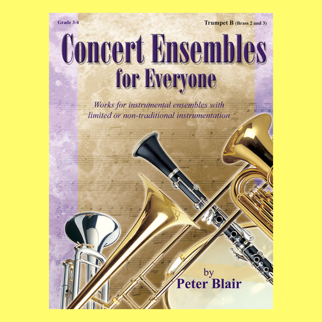 Concert Ensembles For Everyone Trumpet B (Brass 2-3) Grade 3-4 Book